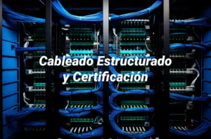 Cableado Estructurado Nicaragua | Certificación Profesional