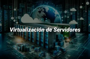 Virtualización: Reduce Costos IT y Aumenta la Eficiencia con VMware y Hyper-V